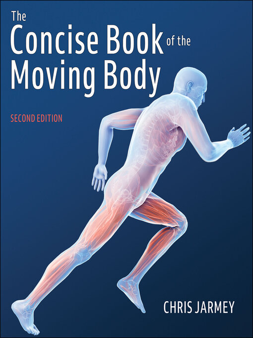 Title details for The Concise Book of the Moving Body by Chris Jarmey - Available